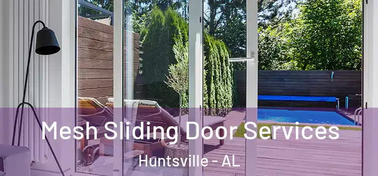 Mesh Sliding Door Services Huntsville - AL